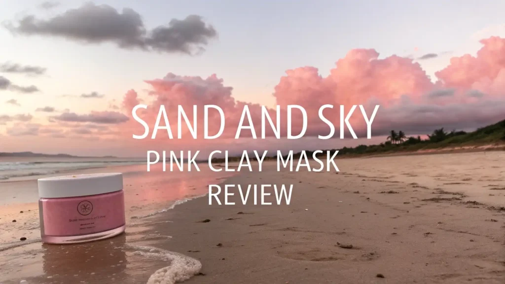Sand and Sky Pink Clay Mask Review 2026: Does It Really Work? 2 Sand and Sky Pink Clay Mask Review 2026: Does It Really Work?