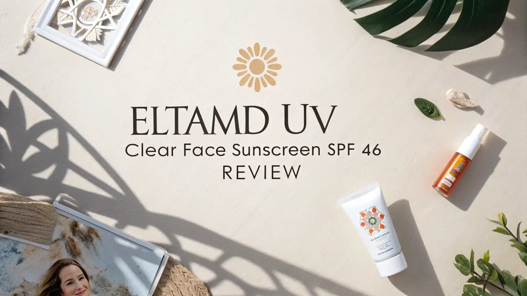 You are currently viewing EltaMD UV Clear Face Sunscreen SPF 46 Review 2026: Worth It?