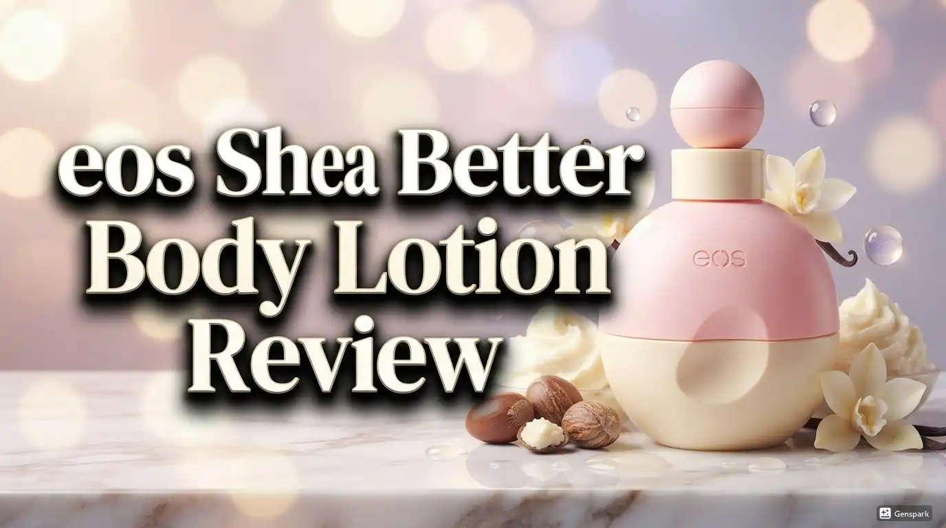 Read more about the article eos Shea Better Body Lotion Review 2026: Worth Your Money?
