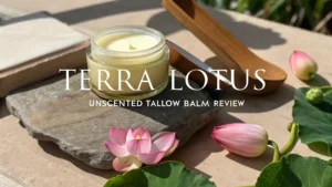 Read more about the article Terra Lotus Unscented Tallow Balm Review 2026: Is It Worth Trying?