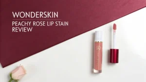 Read more about the article Wonderskin Peachy Rose Lip Stain Review 2026: Complete Guide